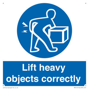 Lift heavy objects correctly